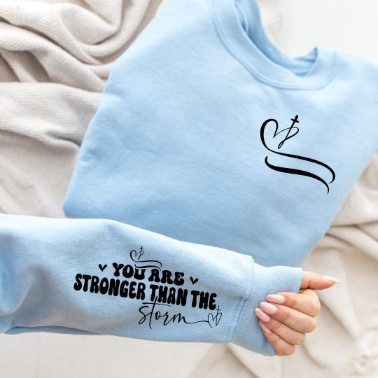 Stronger Then The Storm Sweater